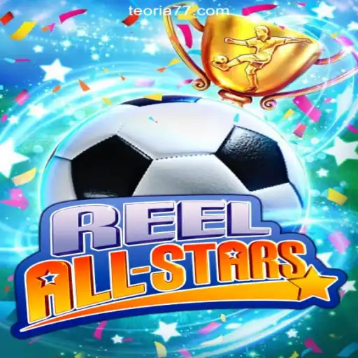 ReelAllStars: Experience the Thrill of Online Slots on Teoria777 Platform